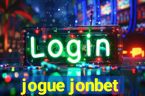 jogue jonbet